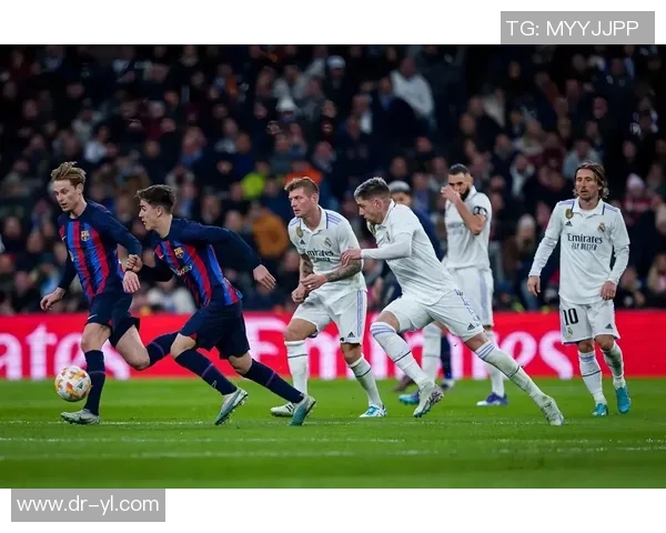 皇马与巴萨国王杯次回合激战即将开启精彩直播不容错过